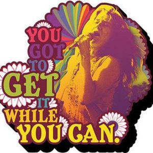 Janis Joplin Get It Magnet