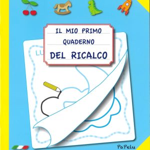 Il mio primo quaderno del Ricalco (età 3+)