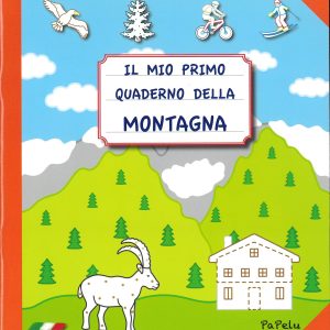 Il mio primo quaderno della Montagna (età 3+)